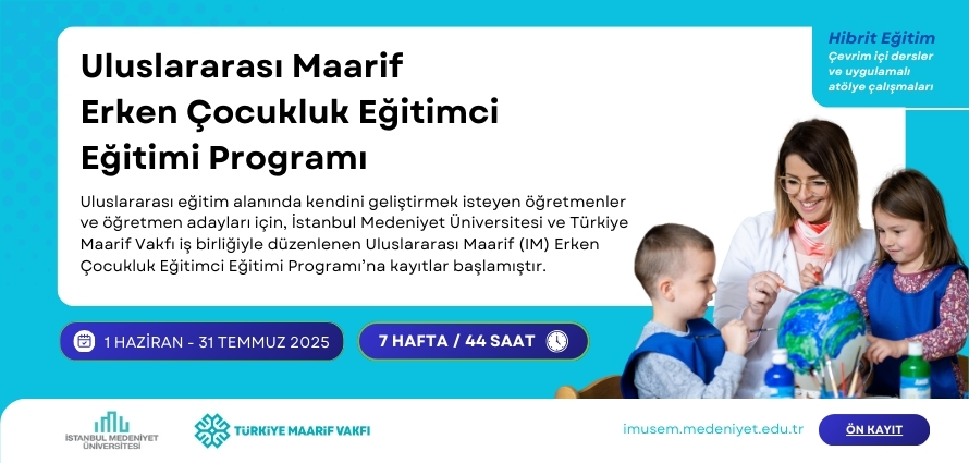 Uluslararası Maarif Erken Çocukluk Eğitimci Eğitimi Programı 